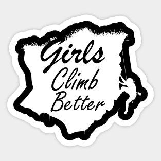 Girls climb better Sticker